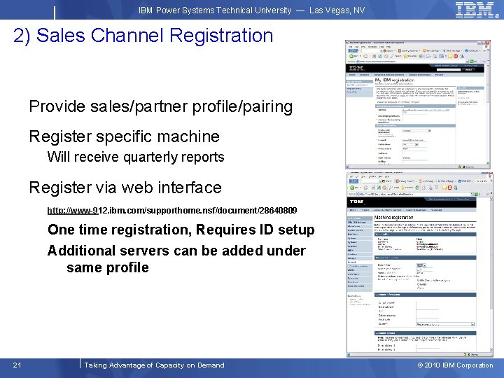 IBM Power Systems Technical University — Las Vegas, NV 2) Sales Channel Registration Provide