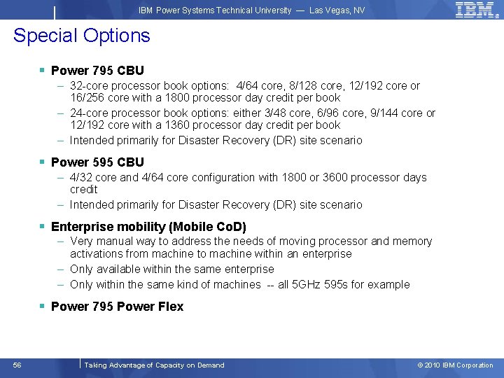 IBM Power Systems Technical University — Las Vegas, NV Special Options § Power 795