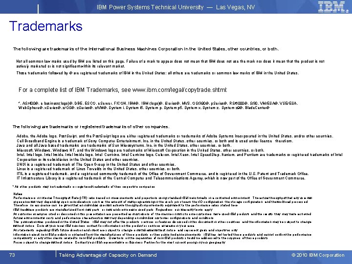 IBM Power Systems Technical University — Las Vegas, NV Trademarks The following are trademarks