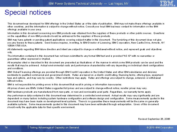 IBM Power Systems Technical University — Las Vegas, NV Special notices This document was