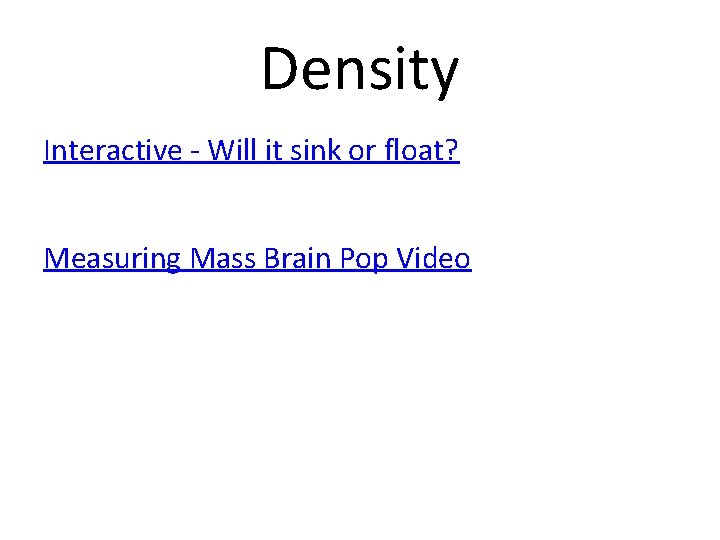 Density Interactive - Will it sink or float? Measuring Mass Brain Pop Video 