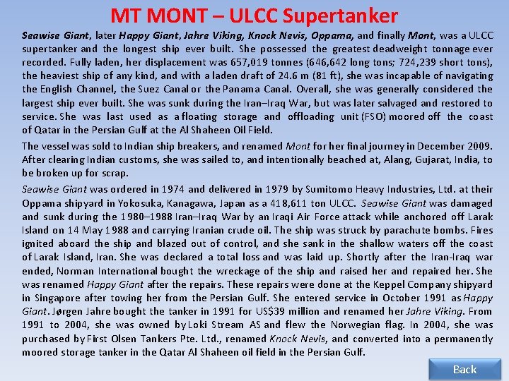 MT MONT – ULCC Supertanker Seawise Giant, later Happy Giant, Jahre Viking, Knock Nevis,