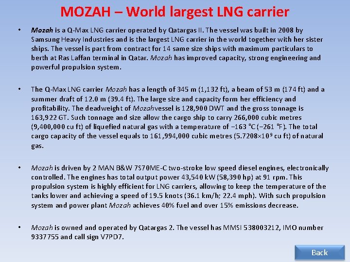 MOZAH – World largest LNG carrier • Mozah is a Q-Max LNG carrier operated