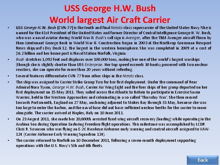  • • • USS George H. W. Bush World largest Air Craft Carrier