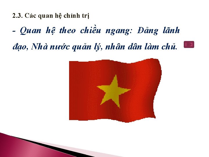 2. 3. Các quan hệ chính trị - Quan hệ theo chiều ngang: Đảng