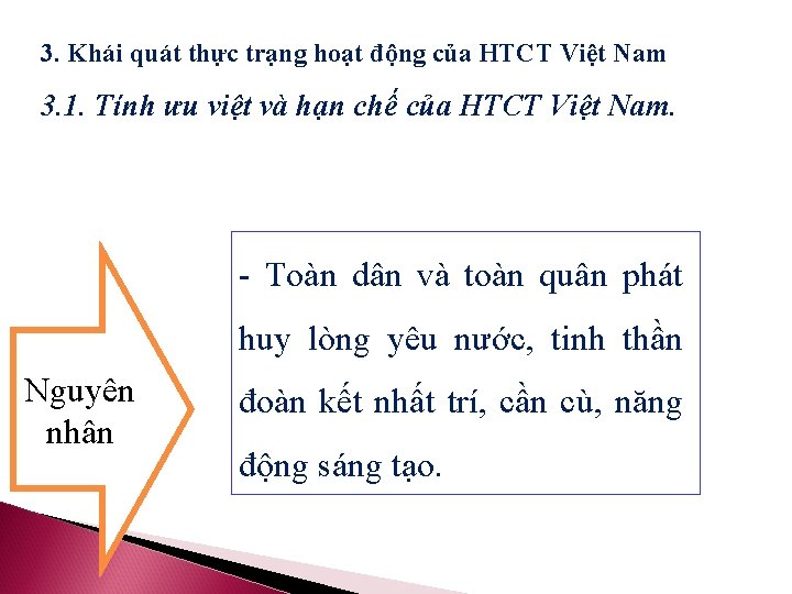 3. Khái quát thực trạng hoạt động của HTCT Việt Nam 3. 1. Tính