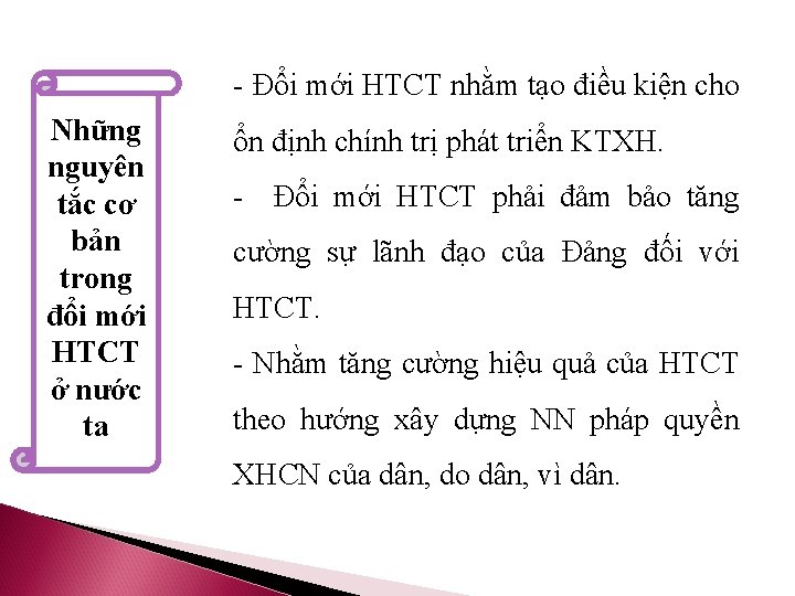 - Đổi mới HTCT nhằm tạo điều kiện cho Những nguyên tắc cơ bản