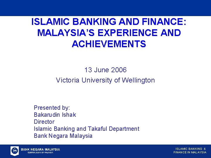 Islamic Banking And Finance Malaysias Experience And Achievements