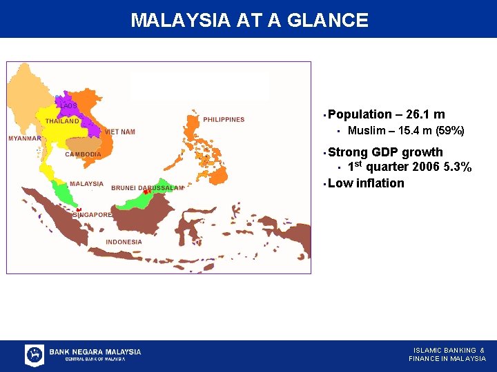 MALAYSIA AT A GLANCE • Population • – 26. 1 m Muslim – 15.