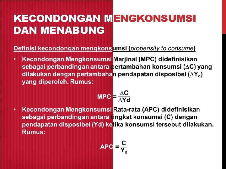 KECONDONGAN MENGKONSUMSI DAN MENABUNG 