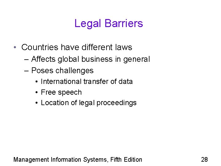 Legal Barriers • Countries have different laws – Affects global business in general – Legal Barriers • Countries have different laws – Affects global business in general –