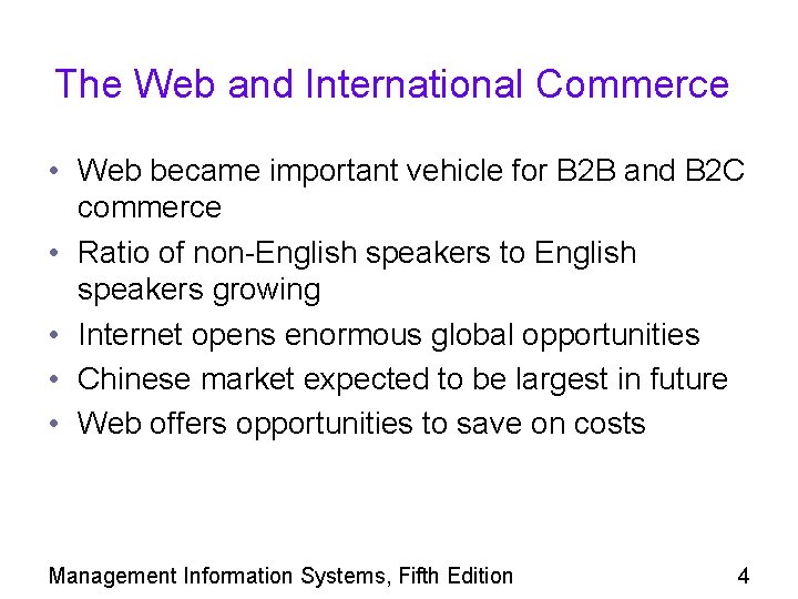 The Web and International Commerce • Web became important vehicle for B 2 B