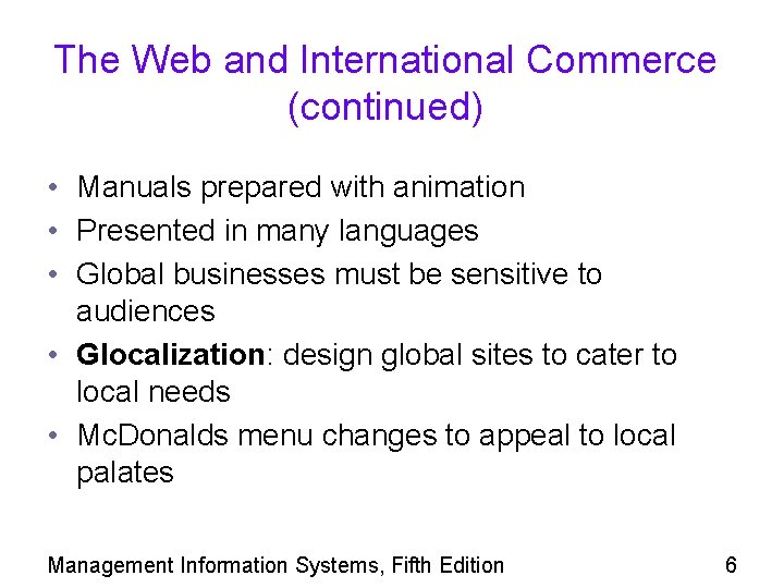 The Web and International Commerce (continued) • Manuals prepared with animation • Presented in The Web and International Commerce (continued) • Manuals prepared with animation • Presented in
