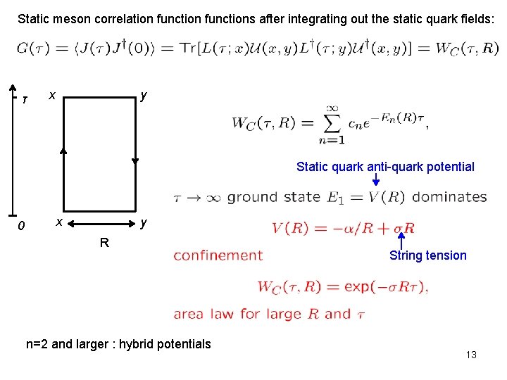 Static meson correlation functions after integrating out the static quark fields: τ x y