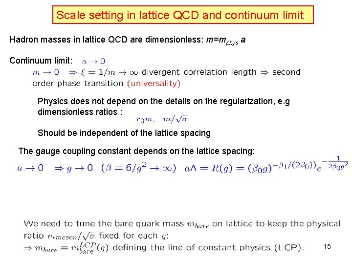 Scale setting in lattice QCD and continuum limit Hadron masses in lattice QCD are