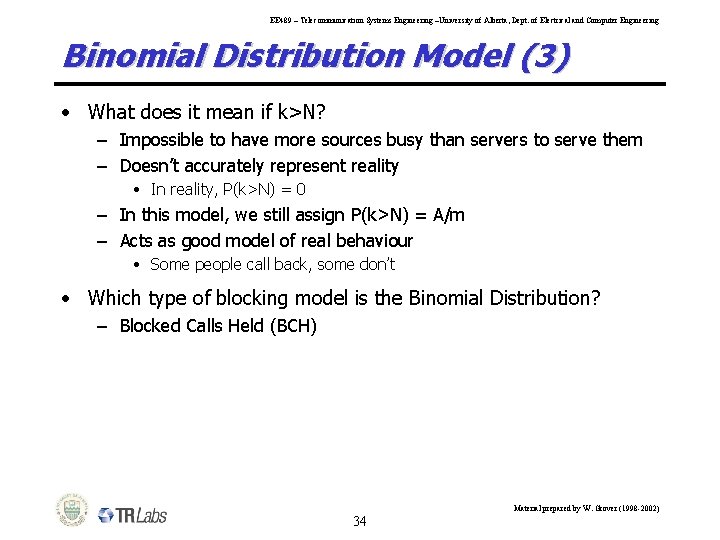 EE 489 – Telecommunication Systems Engineering –University of Alberta, Dept. of Electrical and Computer