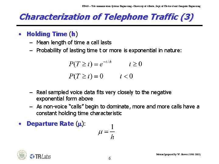 EE 489 – Telecommunication Systems Engineering –University of Alberta, Dept. of Electrical and Computer