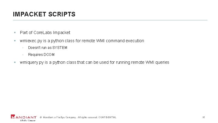IMPACKET SCRIPTS § Part of Core. Labs Impacket § wmiexec. py is a python