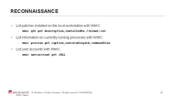 RECONNAISSANCE § List patches installed on the local workstation with WMIC - wmic qfe