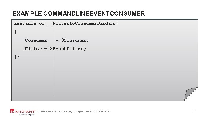 EXAMPLE COMMANDLINEEVENTCONSUMER instance of __Filter. To. Consumer. Binding { Consumer = $Consumer; Filter =