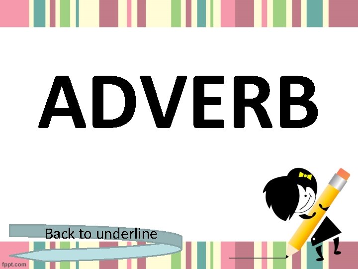 ADVERB Back to underline 