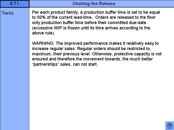 4: 11 Tactic Choking the Release Per each product family, a production buffer time