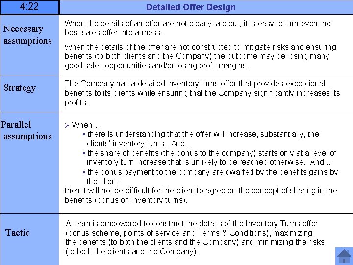 4: 22 Necessary assumptions Strategy Parallel assumptions Tactic Detailed Offer Design When the details