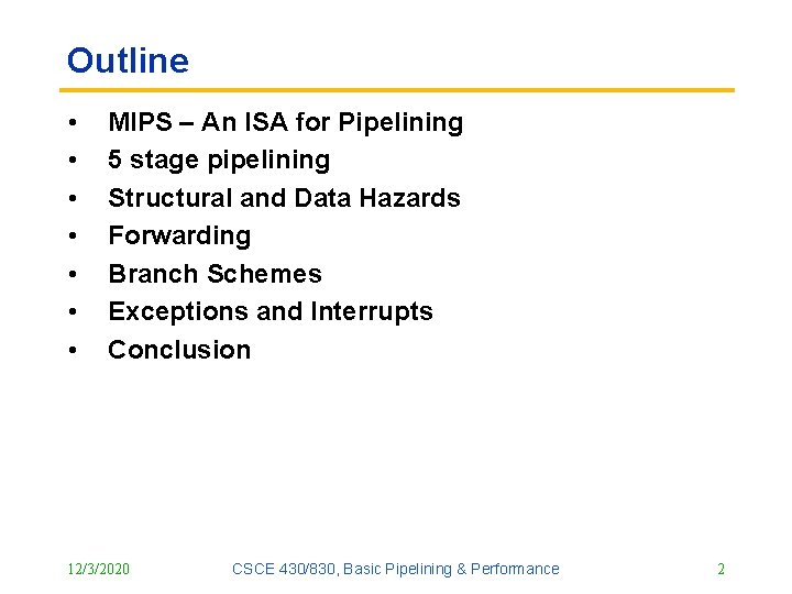 Outline • • MIPS – An ISA for Pipelining 5 stage pipelining Structural and Outline • • MIPS – An ISA for Pipelining 5 stage pipelining Structural and