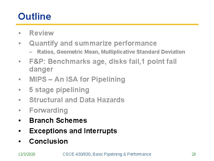 Outline • • Review Quantify and summarize performance – Ratios, Geometric Mean, Multiplicative Standard Outline • • Review Quantify and summarize performance – Ratios, Geometric Mean, Multiplicative Standard