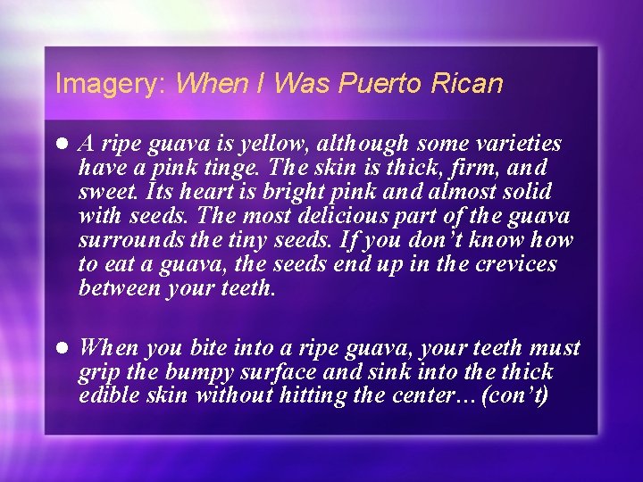 Imagery: When I Was Puerto Rican l A ripe guava is yellow, although some
