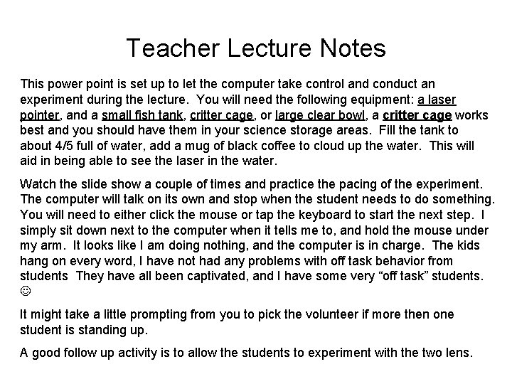 Teacher Lecture Notes This power point is set up to let the computer take