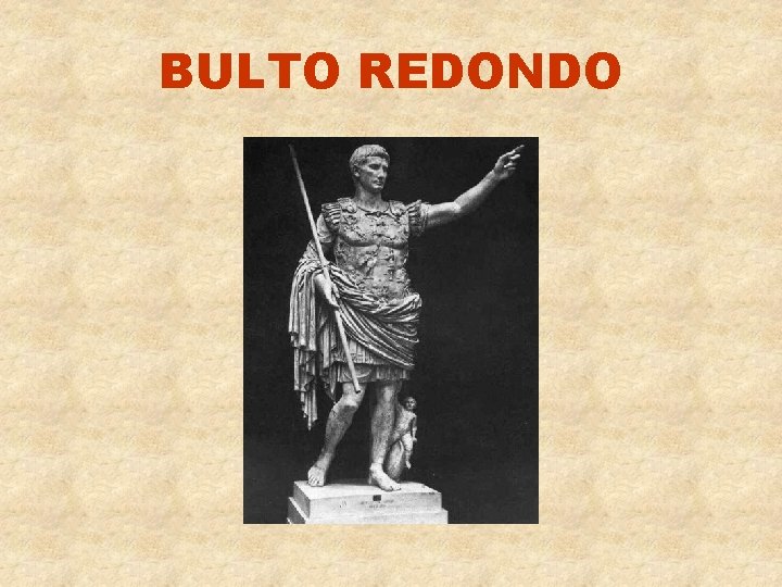 BULTO REDONDO 