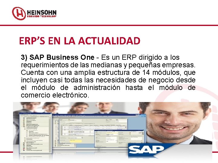 3) Business One - Es un ERP dirigido a los requerimientos de las m