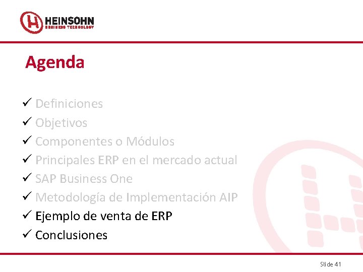 Agenda Definiciones Objetivos Componentes o Módulos Principales ERP en el mercado actual SAP Business