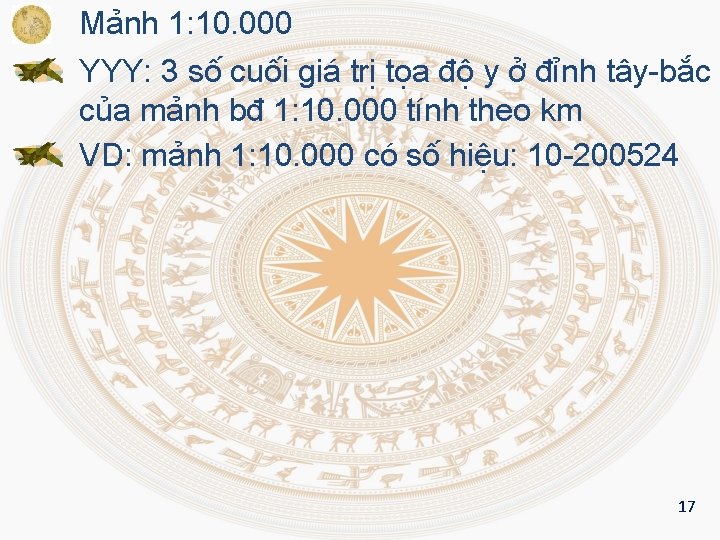 Mảnh 1: 10. 000 YYY: 3 số cuối giá trị tọa độ y ở