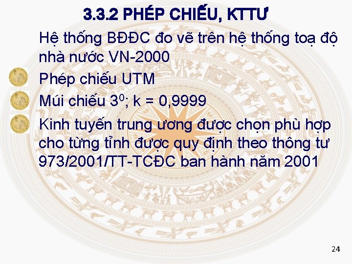 3. 3. 2 PHÉP CHIẾU, KTTƯ Hệ thống BĐĐC đo vẽ trên hệ thống