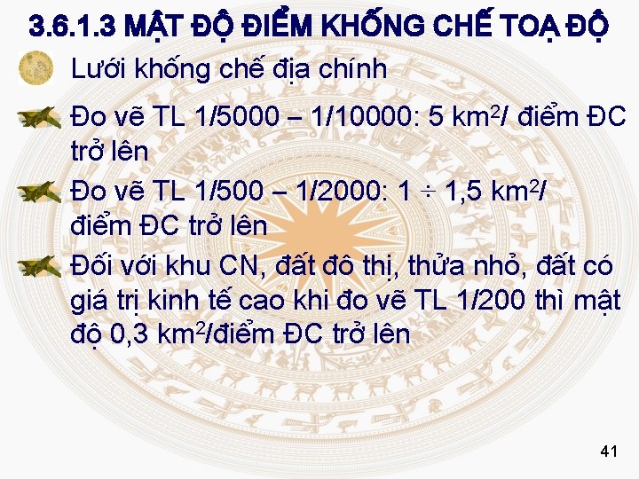 3. 6. 1. 3 MẬT ĐỘ ĐIỂM KHỐNG CHẾ TOẠ ĐỘ Lưới khống chế