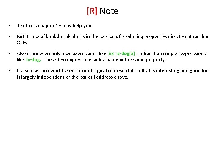 [R] Note • Textbook chapter 18 may help you. • But its use of