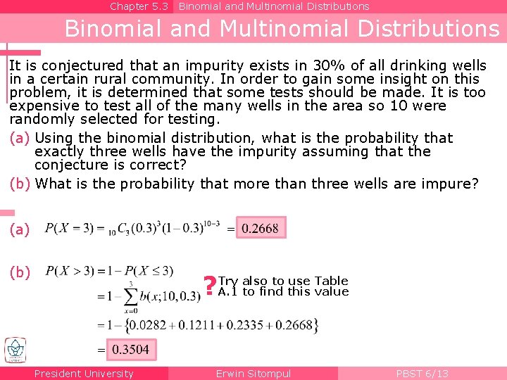 Chapter 5. 3 Binomial and Multinomial Distributions It is conjectured that an impurity exists