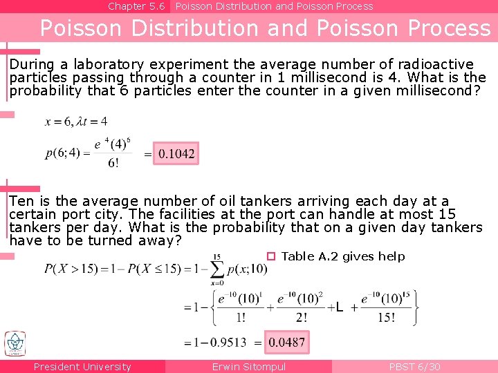 Chapter 5. 6 Poisson Distribution and Poisson Process During a laboratory experiment the average