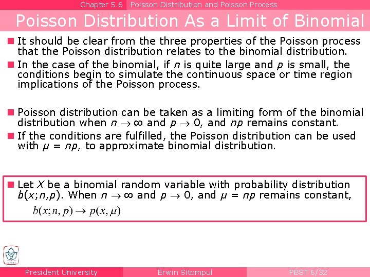 Chapter 5. 6 Poisson Distribution and Poisson Process Poisson Distribution As a Limit of