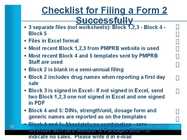 Checklist for Filing a Form 2 Successfully 38 § 3 separate files (not worksheets):