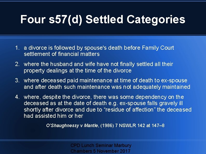 Four s 57(d) Settled Categories 1. a divorce is followed by spouse's death before