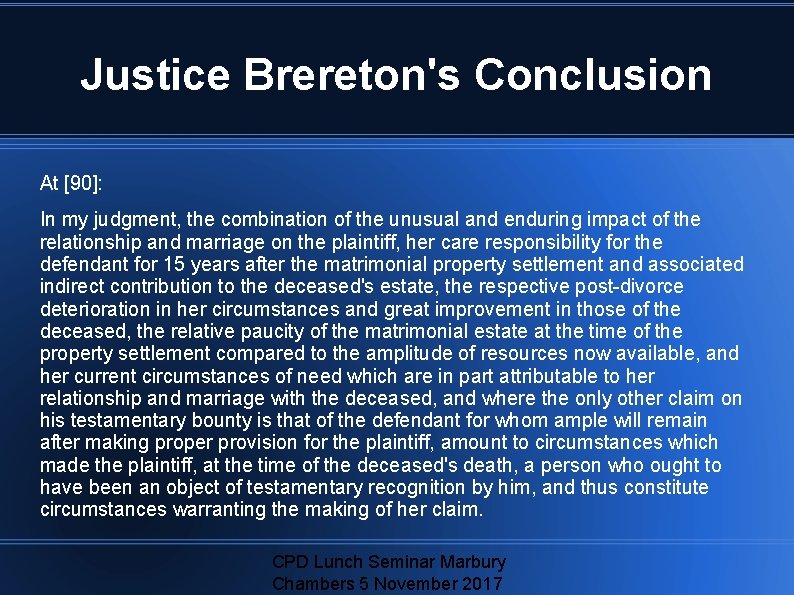 Justice Brereton's Conclusion At [90]: In my judgment, the combination of the unusual and