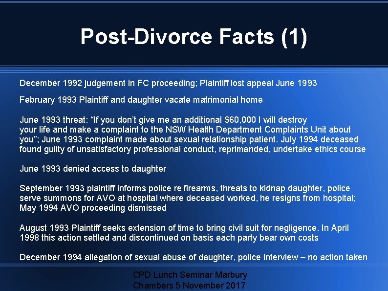 Post-Divorce Facts (1) December 1992 judgement in FC proceeding; Plaintiff lost appeal June 1993