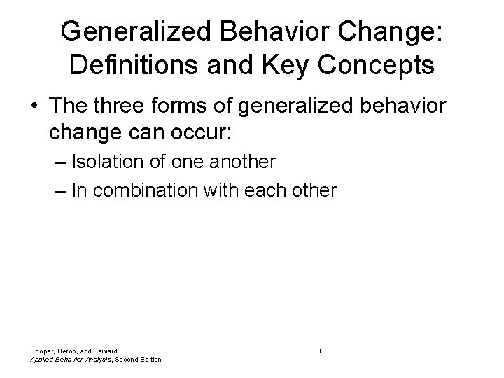 Generalized Behavior Change: Definitions and Key Concepts • The three forms of generalized behavior