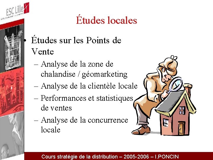 Études locales • Études sur les Points de Vente – Analyse de la zone