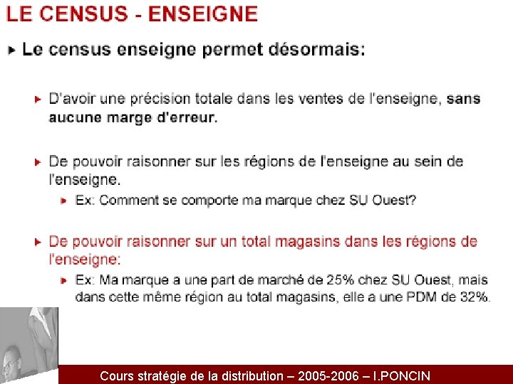 Cours stratégie de la distribution – 2005 -2006 – I. PONCIN 