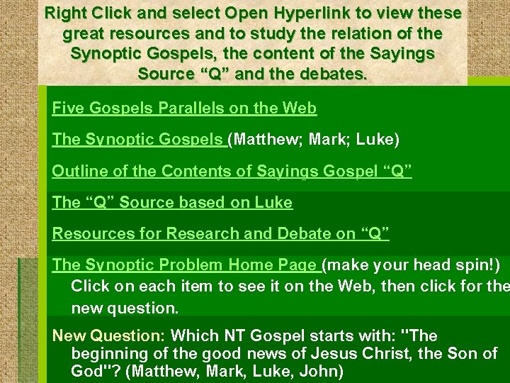 Right Click and select Open Hyperlink to view these great resources and to study