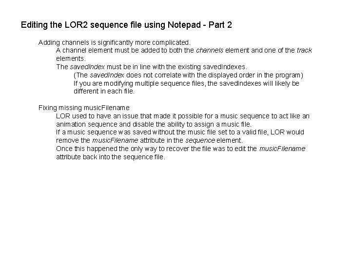 Editing the LOR 2 sequence file using Notepad - Part 2 Adding channels is